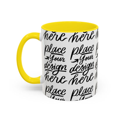 Accent Coffee Mug — 'Place Your Design Here' Handwritten Script Pattern, 11/15oz