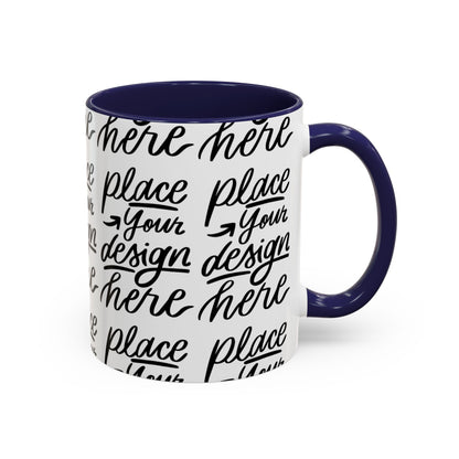 Accent Coffee Mug — 'Place Your Design Here' Handwritten Script Pattern, 11/15oz