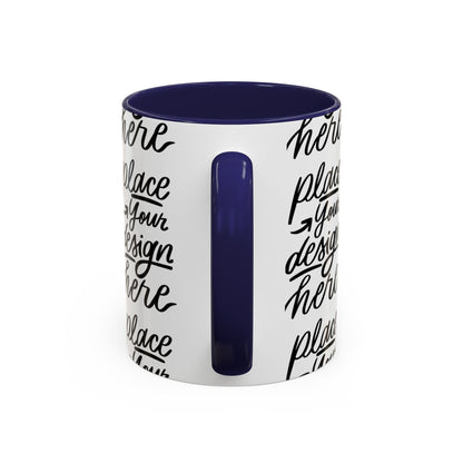 Accent Coffee Mug — 'Place Your Design Here' Handwritten Script Pattern, 11/15oz