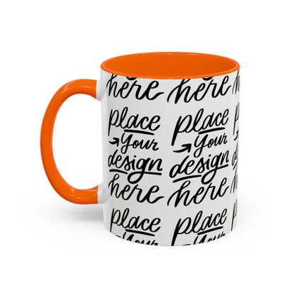 Accent Coffee Mug — 'Place Your Design Here' Handwritten Script Pattern, 11/15oz