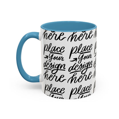 Accent Coffee Mug — 'Place Your Design Here' Handwritten Script Pattern, 11/15oz