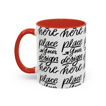 Accent Coffee Mug — 'Place Your Design Here' Handwritten Script Pattern, 11/15oz