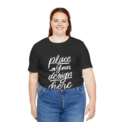 Place Your Design Here T-Shirt  Customizable White Jersey Tee