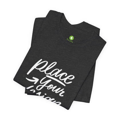 Place Your Design Here T-Shirt  Customizable White Jersey Tee