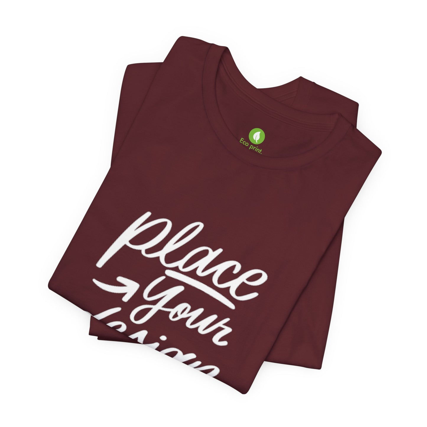Place Your Design Here T-Shirt  Customizable White Jersey Tee