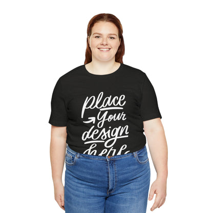Place Your Design Here T-Shirt  Customizable White Jersey Tee