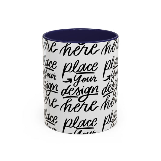 Accent Coffee Mug — 'Place Your Design Here' Handwritten Script Pattern, 11/15oz