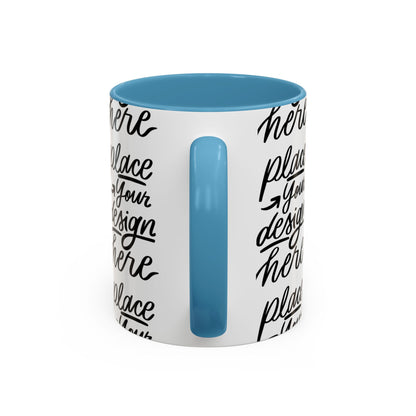 Accent Coffee Mug — 'Place Your Design Here' Handwritten Script Pattern, 11/15oz