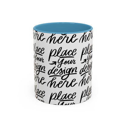 Accent Coffee Mug — 'Place Your Design Here' Handwritten Script Pattern, 11/15oz