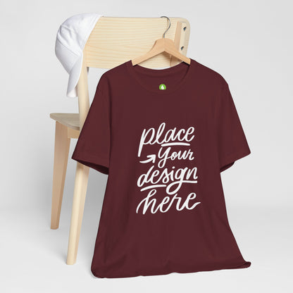 Place Your Design Here T-Shirt  Customizable White Jersey Tee