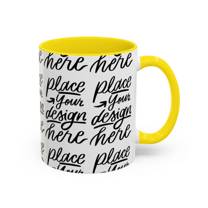 Accent Coffee Mug — 'Place Your Design Here' Handwritten Script Pattern, 11/15oz