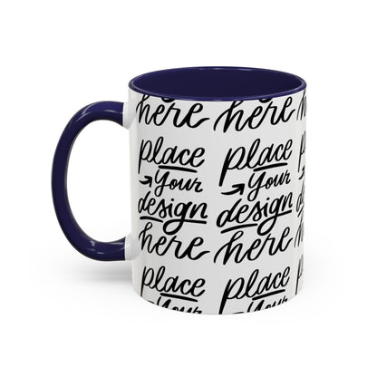 Accent Coffee Mug — 'Place Your Design Here' Handwritten Script Pattern, 11/15oz